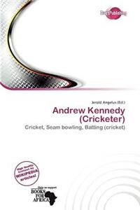 Andrew Kennedy (Cricketer)
