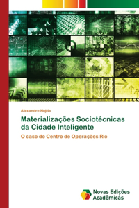 Materializações Sociotécnicas da Cidade Inteligente