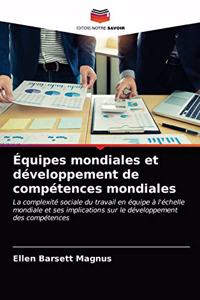 Équipes mondiales et développement de compétences mondiales