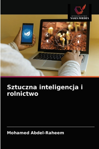 Sztuczna inteligencja i rolnictwo