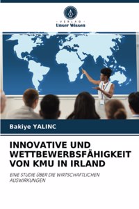 Innovative Und Wettbewerbsfähigkeit Von Kmu in Irland