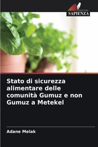 Stato di sicurezza alimentare delle comunità Gumuz e non Gumuz a Metekel