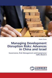 Managing Development Disruption Risks