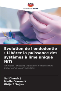 Evolution de l'endodontie