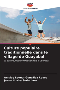 Culture populaire traditionnelle dans le village de Guayabal