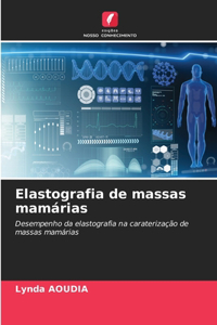 Elastografia de massas mamárias