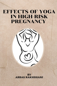 Effects Of Yoga In High-Risk Pregnancy