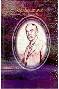 A.E.Houseman His Personality,Poetics And Poetry