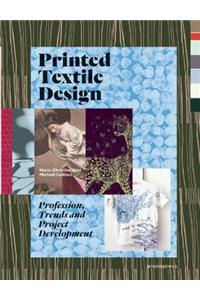 Printed Textile Design: Profession, Trends and Project Development