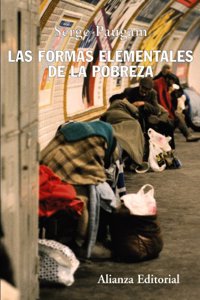Las formas elementales de la pobreza/ The Elemental Forms of Poverty