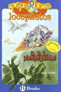 3, 2, 1... Despegando! (Quique & Lucas, Locopilotos)