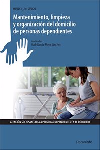 Mantenimiento, limpieza y organizacion del domicilio de personas dependientes