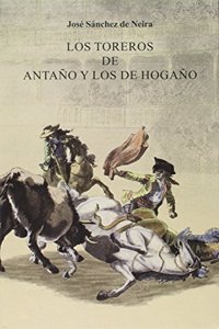 Los toreros de antano y los de hogano