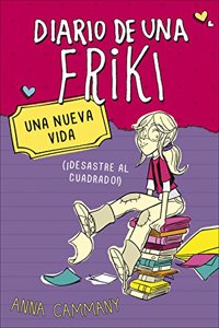 Diario de una friki 1. Una nueva vida