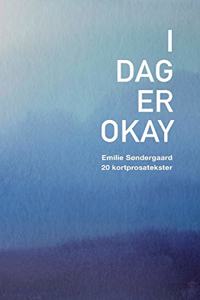 I dag er okay