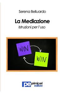 Mediazione. Istruzioni per l'uso