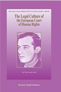 Legal Culture of the European Court of Human Rights