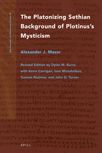 Platonizing Sethian Background of Plotinus's Mysticism