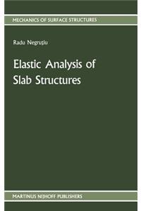 Elastic Analysis of Slab Structures