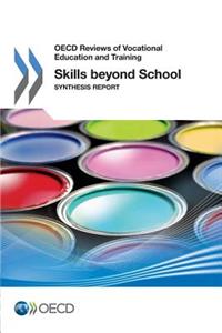 OECD Reviews of Vocational Education and Training Skills beyond School