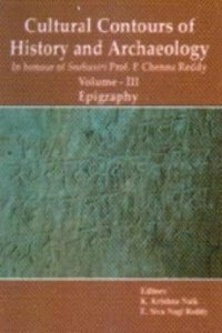 Epigraphy: (Cultural Contours of History and Archaeology Vol.3)