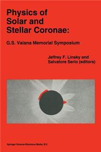 Physics of Solar and Stellar Coronae: G.S. Vaiana Memorial Symposium