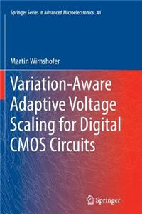 Variation-Aware Adaptive Voltage Scaling for Digital CMOS Circuits