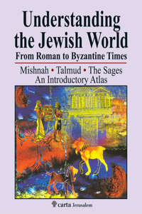 Understanding the Jewish World from Roman to Byzantine Times