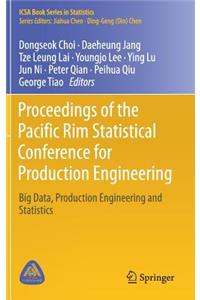 Proceedings of the Pacific Rim Statistical Conference for Production Engineering