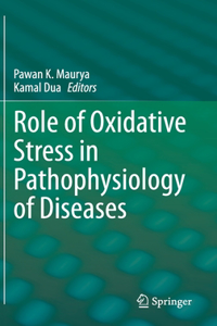 Role of Oxidative Stress in Pathophysiology of Diseases