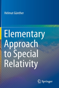 Elementary Approach to Special Relativity