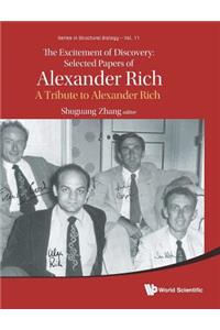 Excitement of Discovery, The: Selected Papers of Alexander Rich - A Tribute to Alexander Rich