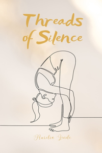 Threads of Silence