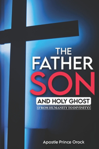 Father, Son and Holy Ghost