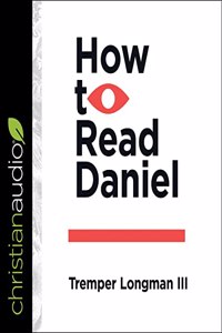 How to Read Daniel