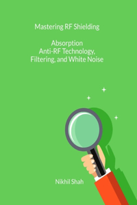 Mastering RF Shielding