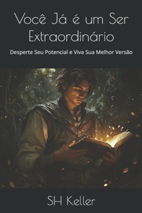 Você Já é um Ser Extraordinário