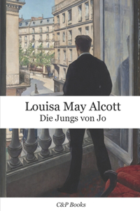 Louisa May Alcott - Die Jungs von Jo