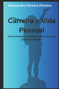 Carreira e Vida Pessoal