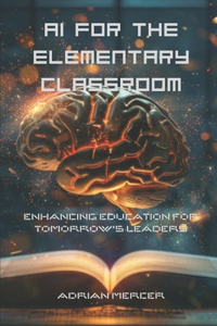 AI for the Elementary Classroom