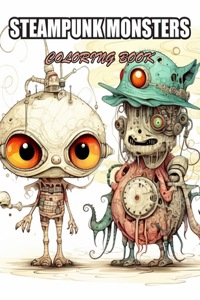 Steampunk Monsters Coloring Book