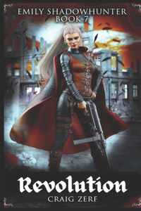 EMILY SHADOWHUNTER Buch 7 - REVOLUTION