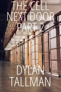 Cell Next Door Part 2