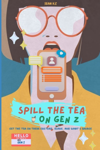 Spill the Tea on Gen Z