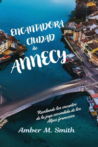 Encantadora ciudad de ANNECY