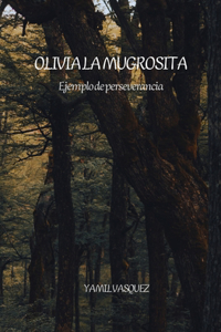 Olivia La Mugrosita