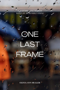 One Last Frame