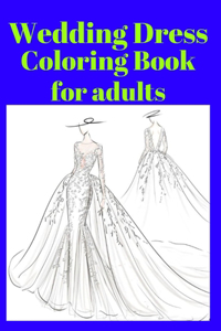 Wedding Dress Coloring Book for adults