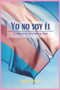 Yo No Soy El