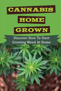 Cannabis Home Grown